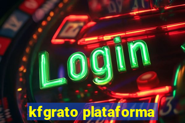 kfgrato plataforma